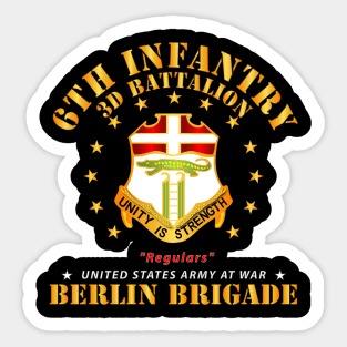 Army - 3d Battalion 6th Infantry - Berlin Brigade X 300 Sticker